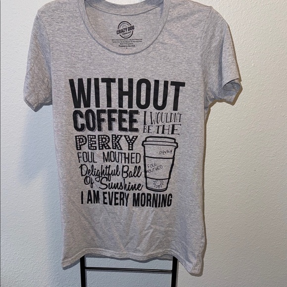 crazy Dog Tops - Gray Graphic Tee with Coffee Print